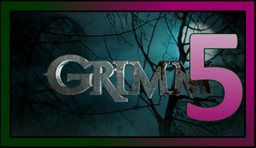 NumberFiveTVShowFeb2015Grimm