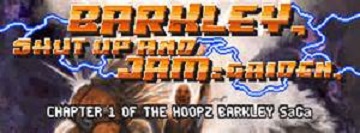 BarkleyShutUpAndJamGaiden
