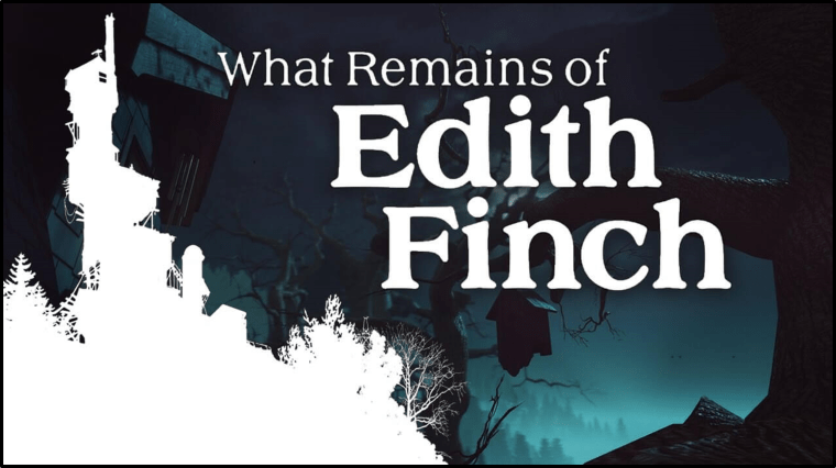 What Remains of Edith Finch