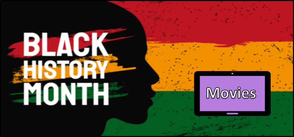 Black History Month Movies