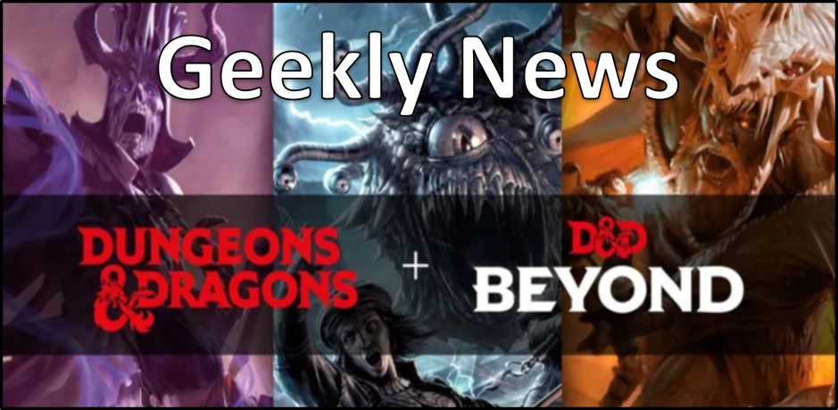 Geekly News 31May2026 Dungesons And Dragons Switches To Monthly Service